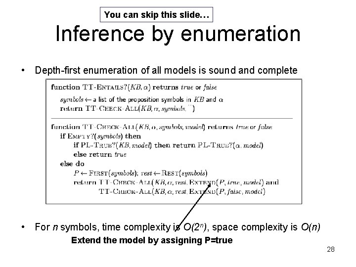 You can skip this slide… Inference by enumeration • Depth-first enumeration of all models