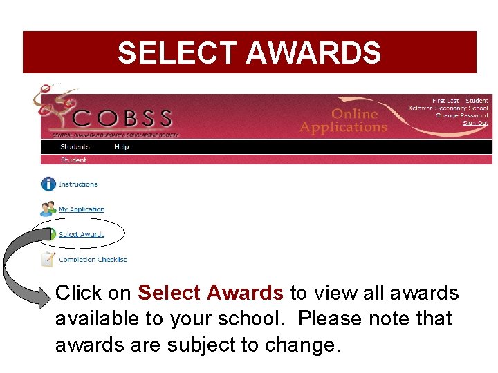 SELECT AWARDS Click on Select Awards to view all awards available to your school.