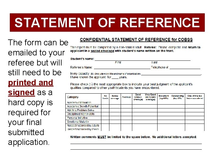 STATEMENT OF REFERENCE The form can be emailed to your referee but will still