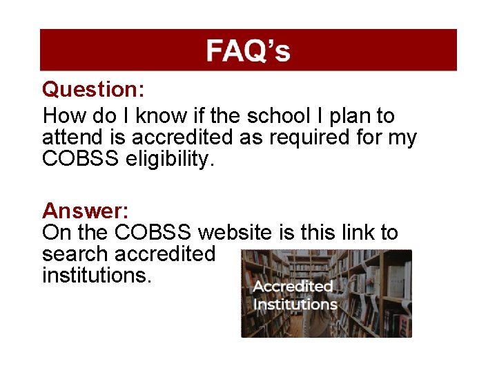 Question: How do I know if the school I plan to attend is accredited