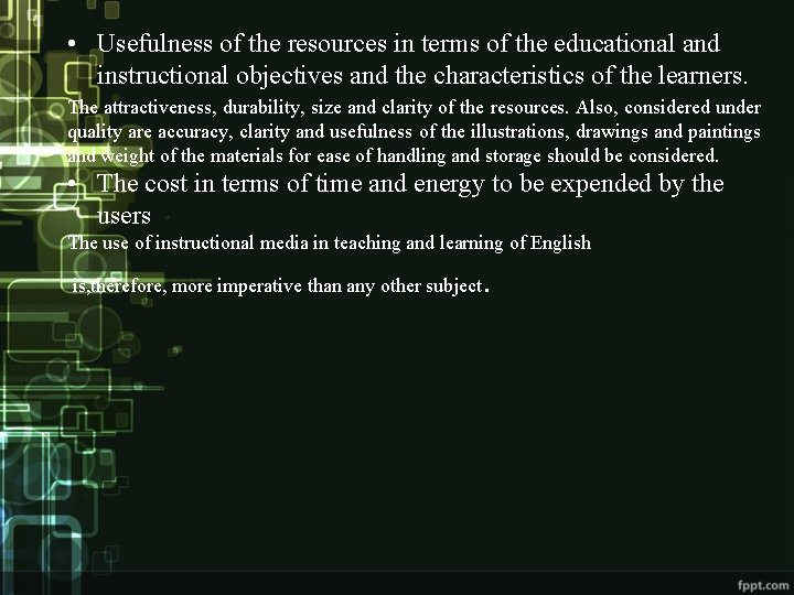  • Usefulness of the resources in terms of the educational and instructional objectives