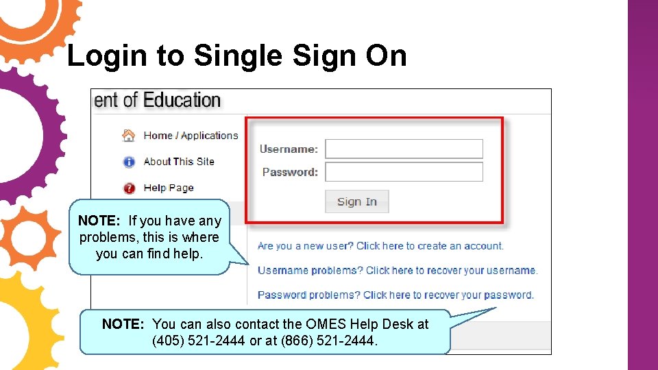 Login to Single Sign On NOTE: If you have any problems, this is where