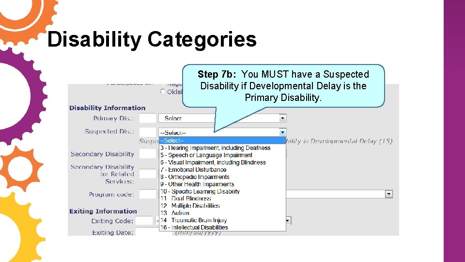 Disability Categories Step 7 b: You MUST have a Suspected Disability if Developmental Delay