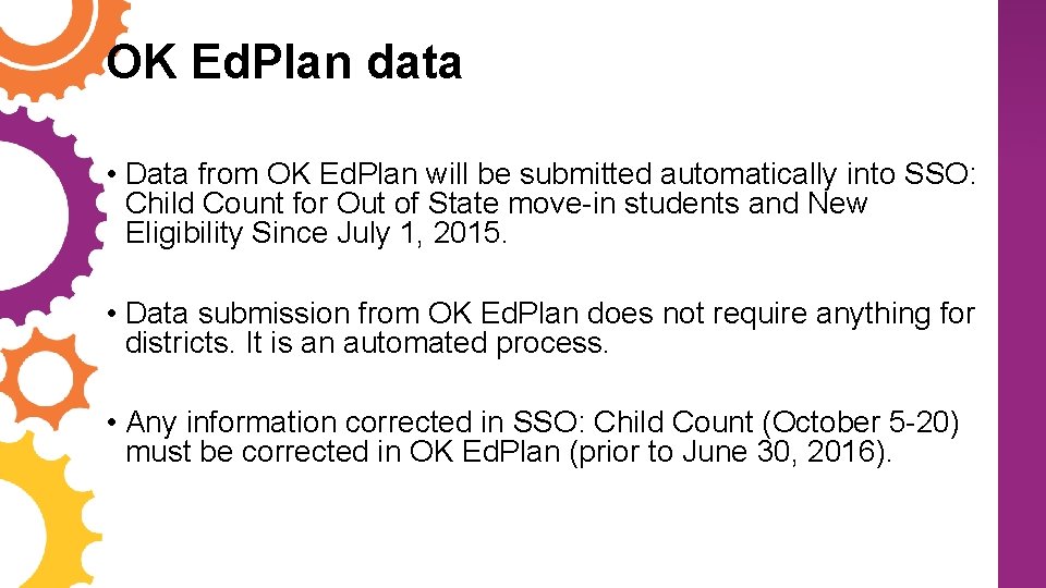 OK Ed. Plan data • Data from OK Ed. Plan will be submitted automatically