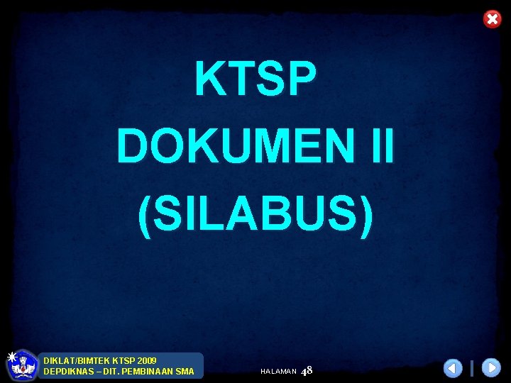 KTSP DOKUMEN II (SILABUS) DIKLAT/BIMTEK KTSP 2009 DEPDIKNAS – DIT. PEMBINAAN SMA HALAMAN 48