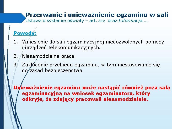 Przerwanie i unieważnienie egzaminu w sali Ustawa o systemie oświaty – art. zzv oraz