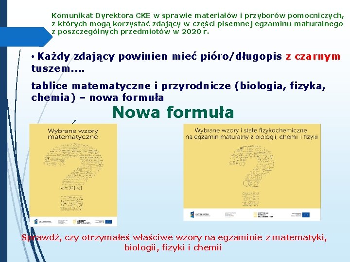 Komunikat Dyrektora CKE w sprawie materiałów i przyborów pomocniczych, z których mogą korzystać zdający