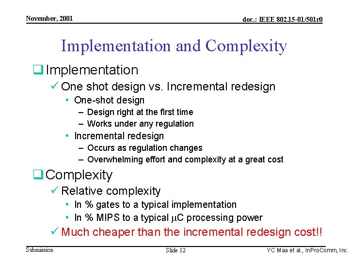 Integrated Programmable Communications, Inc. November, 2001 doc. : IEEE 802. 15 -01/501 r 0