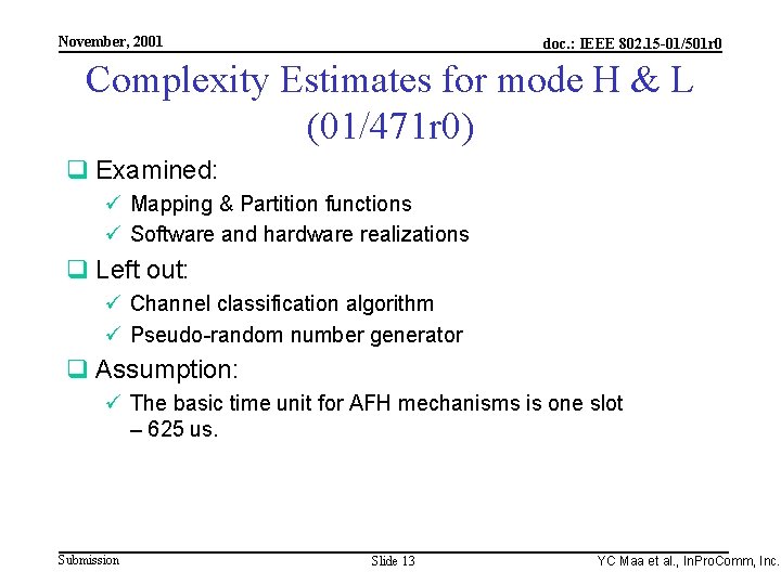 Integrated Programmable Communications, Inc. November, 2001 doc. : IEEE 802. 15 -01/501 r 0