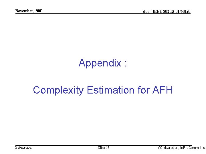 Integrated Programmable Communications, Inc. November, 2001 doc. : IEEE 802. 15 -01/501 r 0