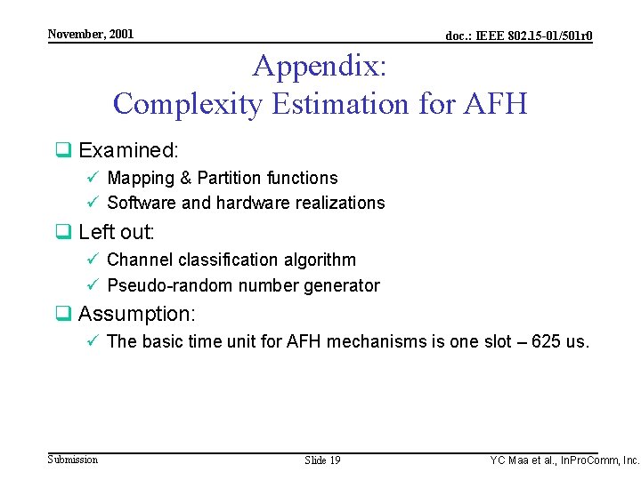 Integrated Programmable Communications, Inc. November, 2001 doc. : IEEE 802. 15 -01/501 r 0