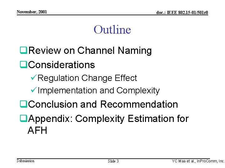 Integrated Programmable Communications, Inc. November, 2001 doc. : IEEE 802. 15 -01/501 r 0