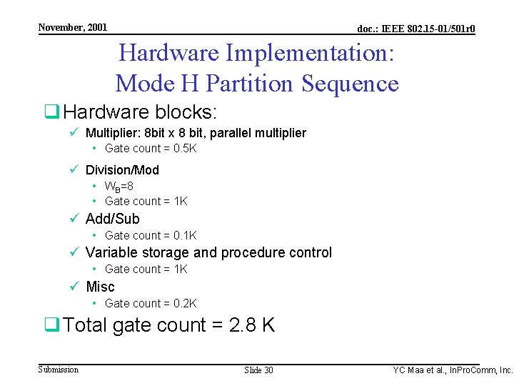 Integrated Programmable Communications, Inc. November, 2001 doc. : IEEE 802. 15 -01/501 r 0