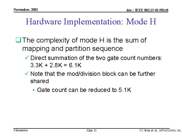 Integrated Programmable Communications, Inc. November, 2001 doc. : IEEE 802. 15 -01/501 r 0