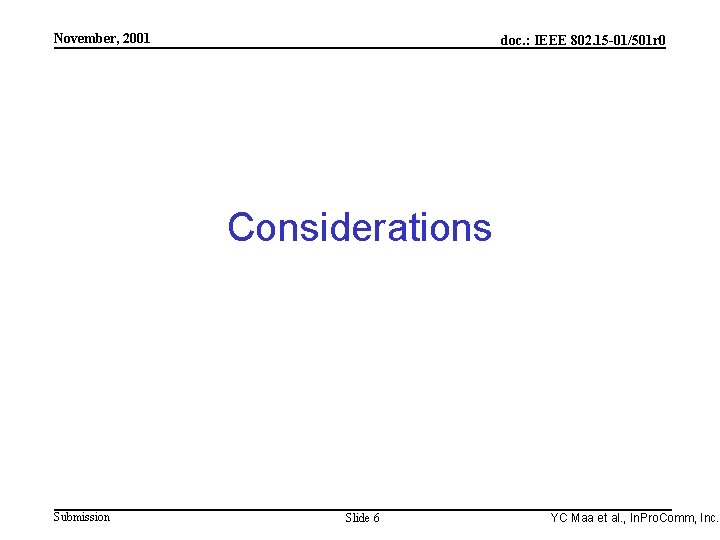 Integrated Programmable Communications, Inc. November, 2001 doc. : IEEE 802. 15 -01/501 r 0