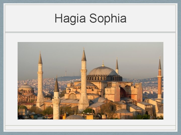 Hagia Sophia 