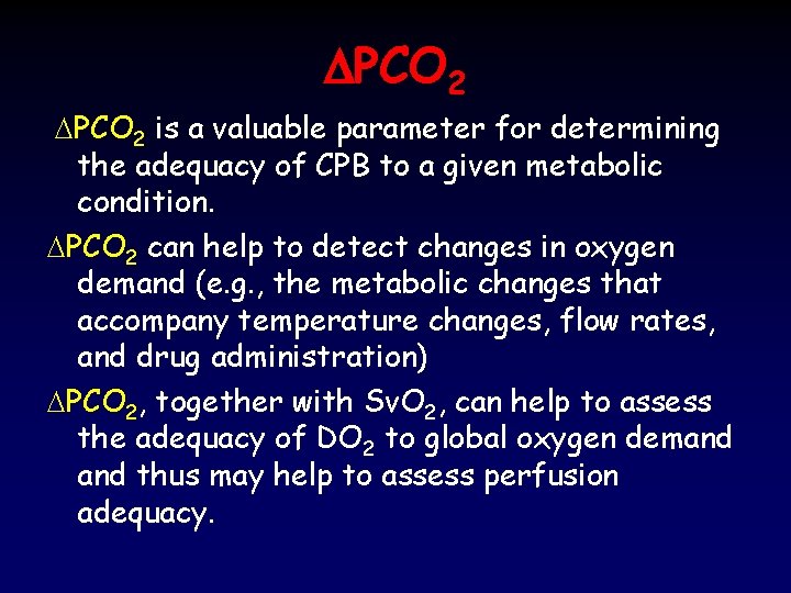 DPCO 2 is a valuable parameter for determining the adequacy of CPB to a