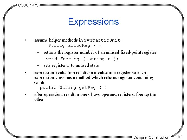 COSC 4 P 75 Expressions • • • assume helper methods in Syntactic. Unit: