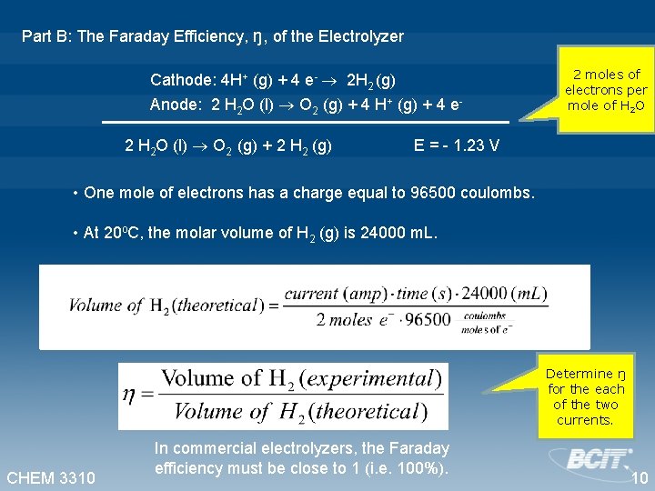 Part B: The Faraday Efficiency, ŋ, of the Electrolyzer Cathode: 4 H+ (g) +