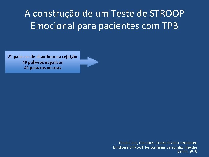 A construção de um Teste de STROOP Emocional para pacientes com TPB 25 palavras