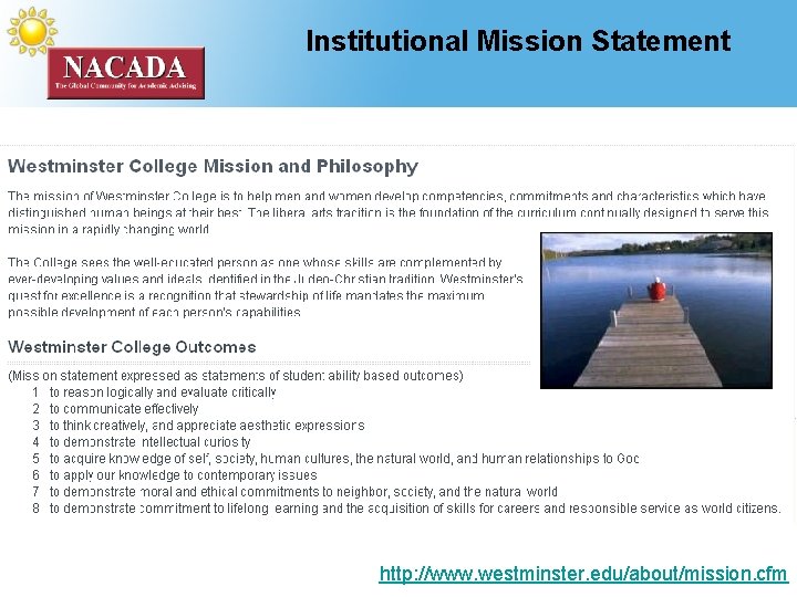 Institutional Mission Statement http: //www. westminster. edu/about/mission. cfm 