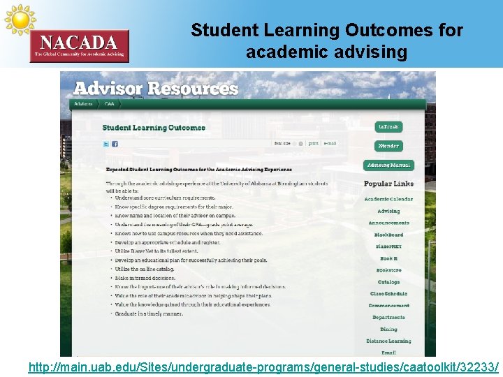 Student Learning Outcomes for academic advising http: //main. uab. edu/Sites/undergraduate-programs/general-studies/caatoolkit/32233/ 