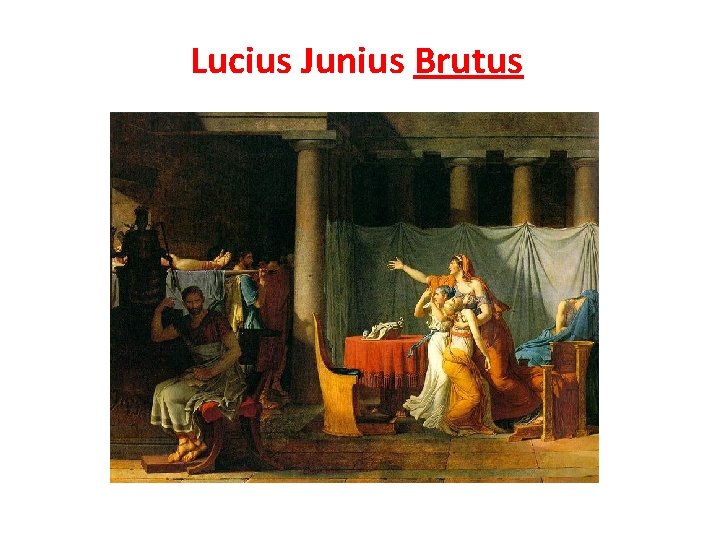 Lucius Junius Brutus 