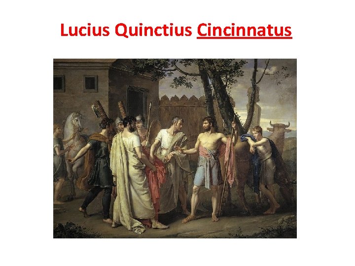 Lucius Quinctius Cincinnatus 