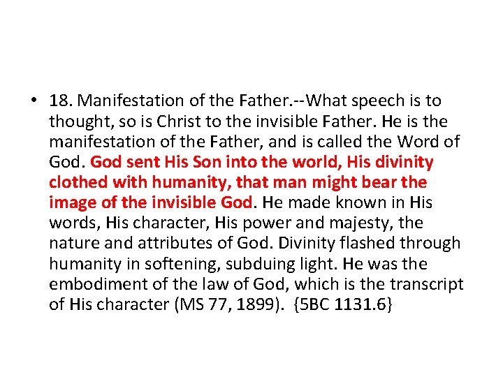  • 18. Manifestation of the Father. --What speech is to thought, so is