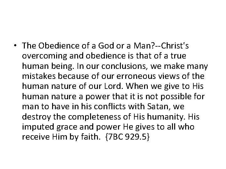  • The Obedience of a God or a Man? --Christ's overcoming and obedience