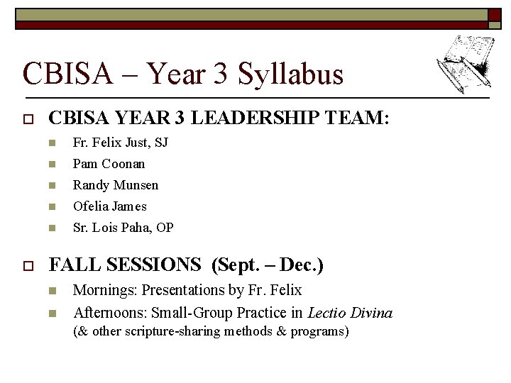 CBISA – Year 3 Syllabus o CBISA YEAR 3 LEADERSHIP TEAM: n n n
