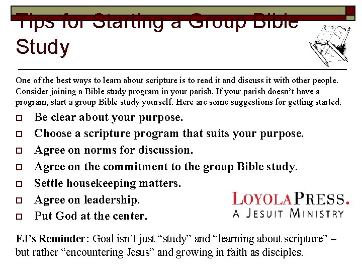 Tips for Starting a Group Bible Study One of the best ways to learn