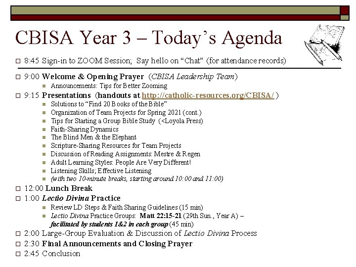 CBISA Year 3 – Today’s Agenda o 8: 45 Sign-in to ZOOM Session; Say