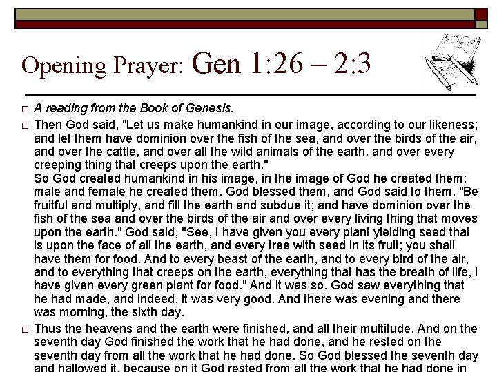 Opening Prayer: Gen o o o 1: 26 – 2: 3 A reading from