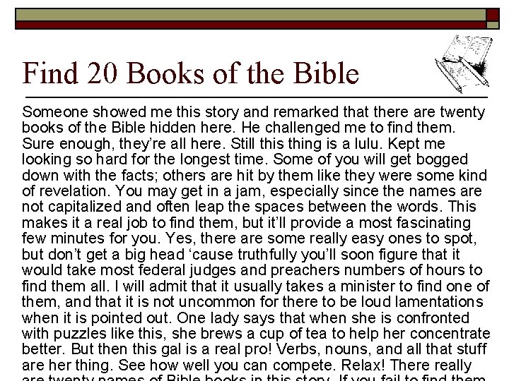 Find 20 Books of the Bible Someone showed me this story and remarked that