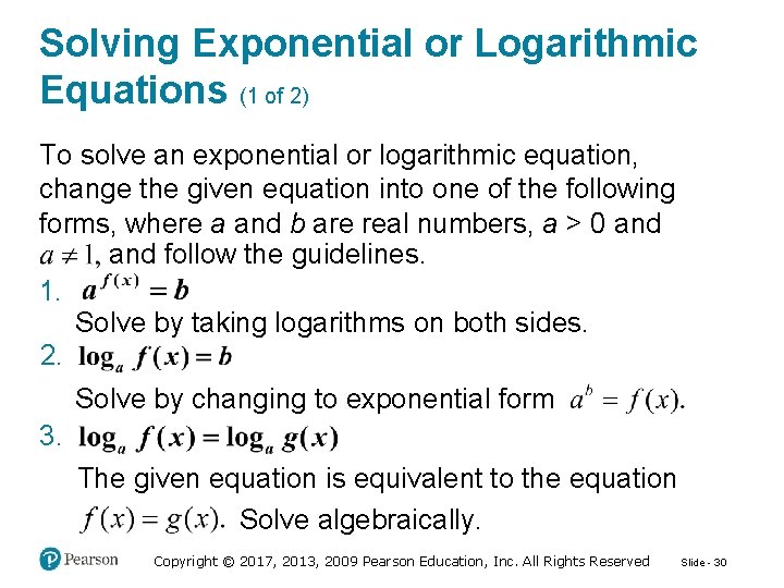 Solving Exponential or Logarithmic Equations (1 of 2) To solve an exponential or logarithmic