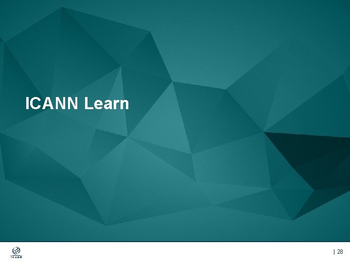 ICANN Learn | 28 