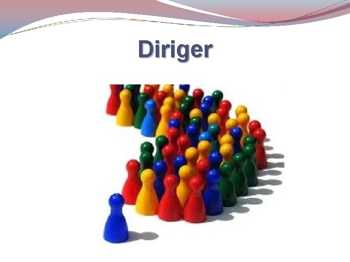 Diriger 