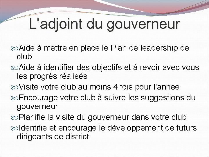 L'adjoint du gouverneur Aide à mettre en place le Plan de leadership de club