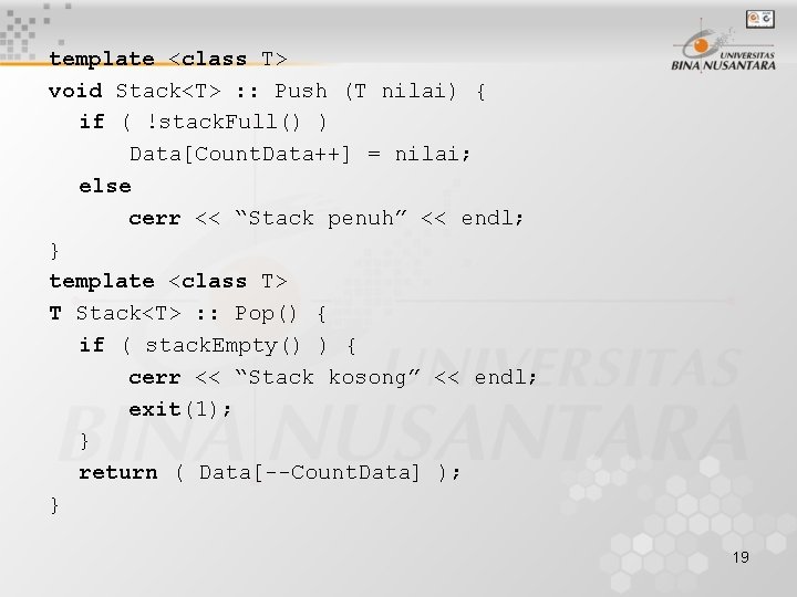 template <class T> void Stack<T> : : Push (T nilai) { if ( !stack.