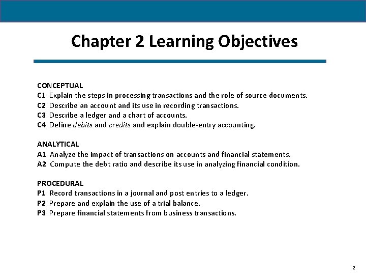 1 -2 Chapter 2 Learning Objectives CONCEPTUAL C 1 Explain the steps in processing