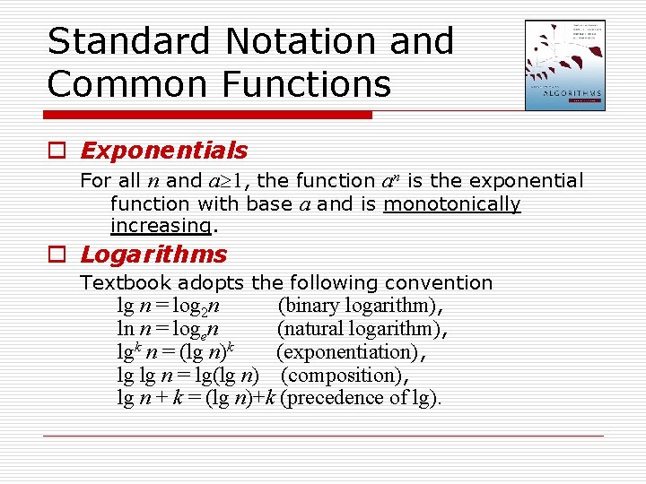 Standard Notation and Common Functions o Exponentials For all n and a 1, the
