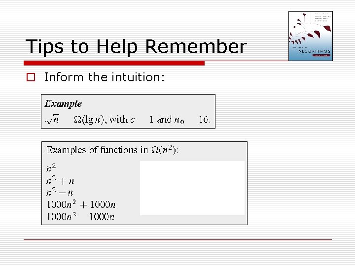 Tips to Help Remember o Inform the intuition: 