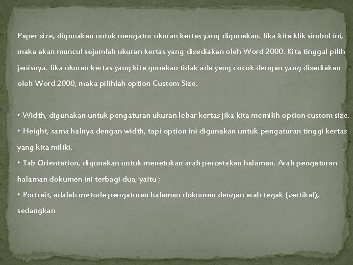 Paper size, digunakan untuk mengatur ukuran kertas yang digunakan. Jika kita klik simbol ini,