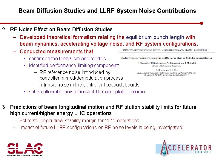 Beam Diffusion Studies and LLRF System Noise Contributions 2. RF Noise Effect on Beam
