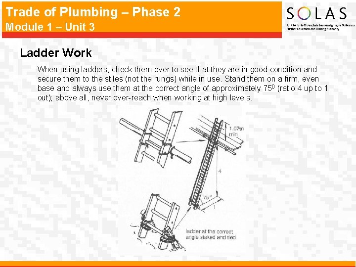 Trade of Plumbing – Phase 2 Module 1 – Unit 3 Ladder Work When