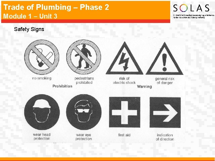 Trade of Plumbing – Phase 2 Module 1 – Unit 3 Safety Signs 