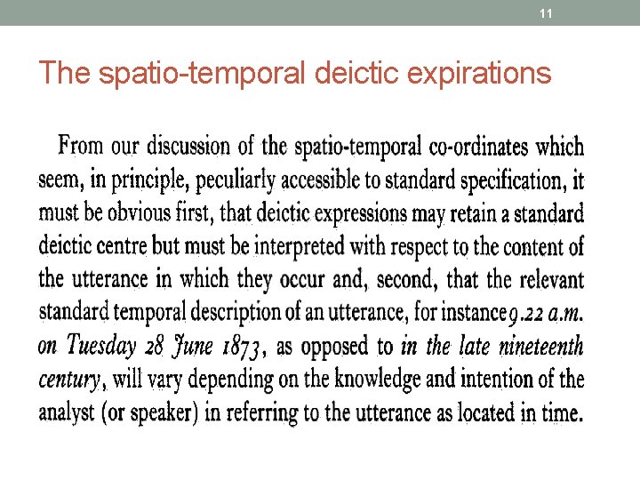 11 The spatio-temporal deictic expirations 
