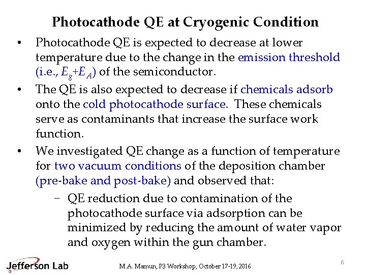 Photocathode QE at Cryogenic Condition • • • Photocathode QE is expected to decrease