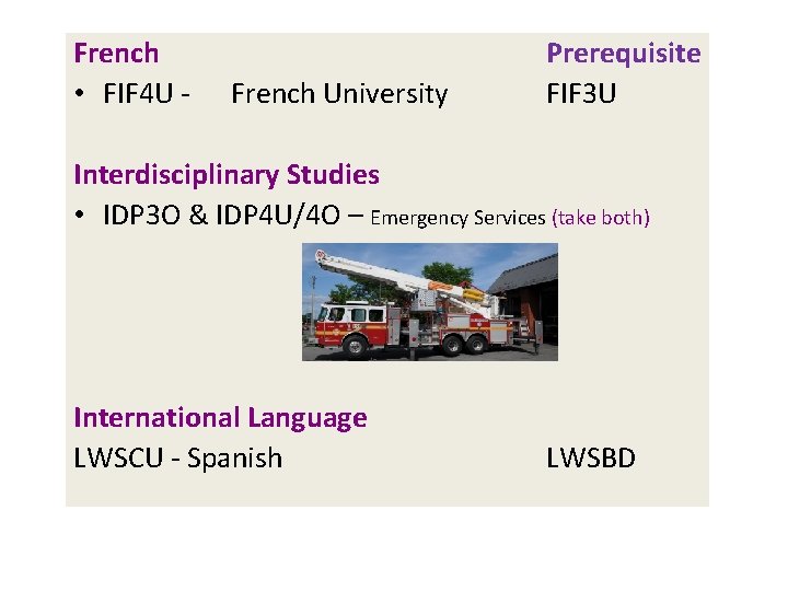 French • FIF 4 U - French University Prerequisite FIF 3 U Interdisciplinary Studies